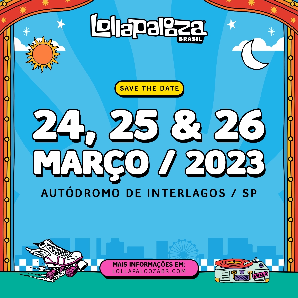 Lollapalooza Brasil 2022 realiza edição histórica com retomada, shows  potentes e homenagem ‹ O Regional