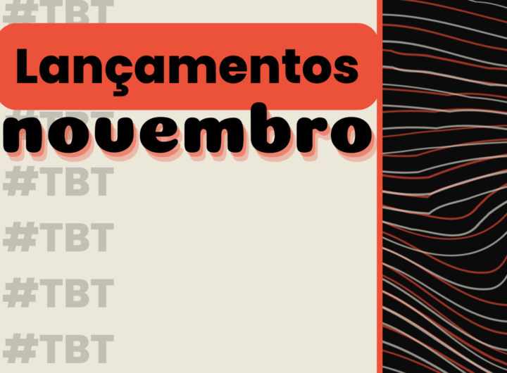 tbt os melhores lançamentos de novembro de 2022