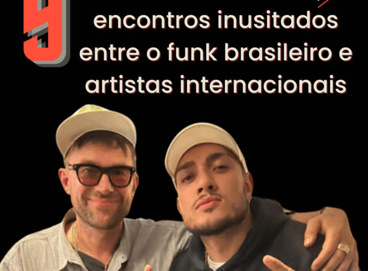 capa de 9 encontros inesperados entre funk e artistas internacionais