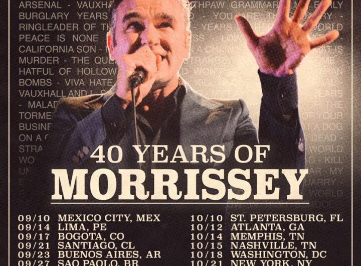 flyer da turnê de 40 anos do morrissey, que passará pelo brasil