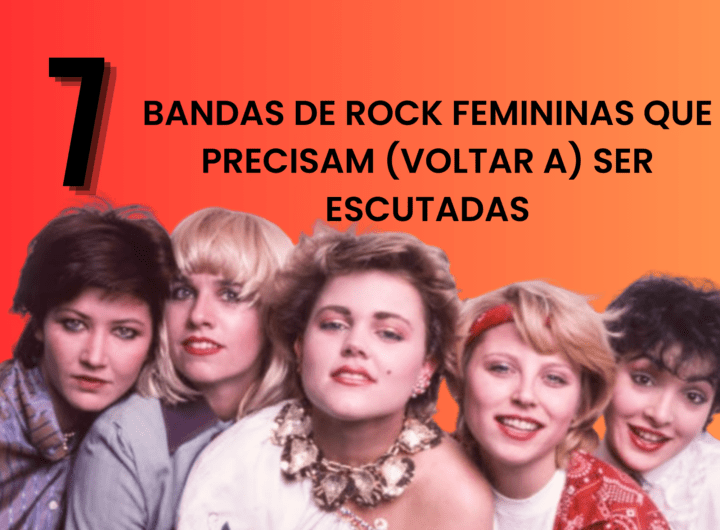 bandas femininas de rock que precisam voltar a ser escutadas